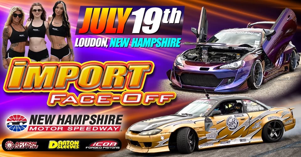 Import Face-Off Loudon, NH 7/19/26