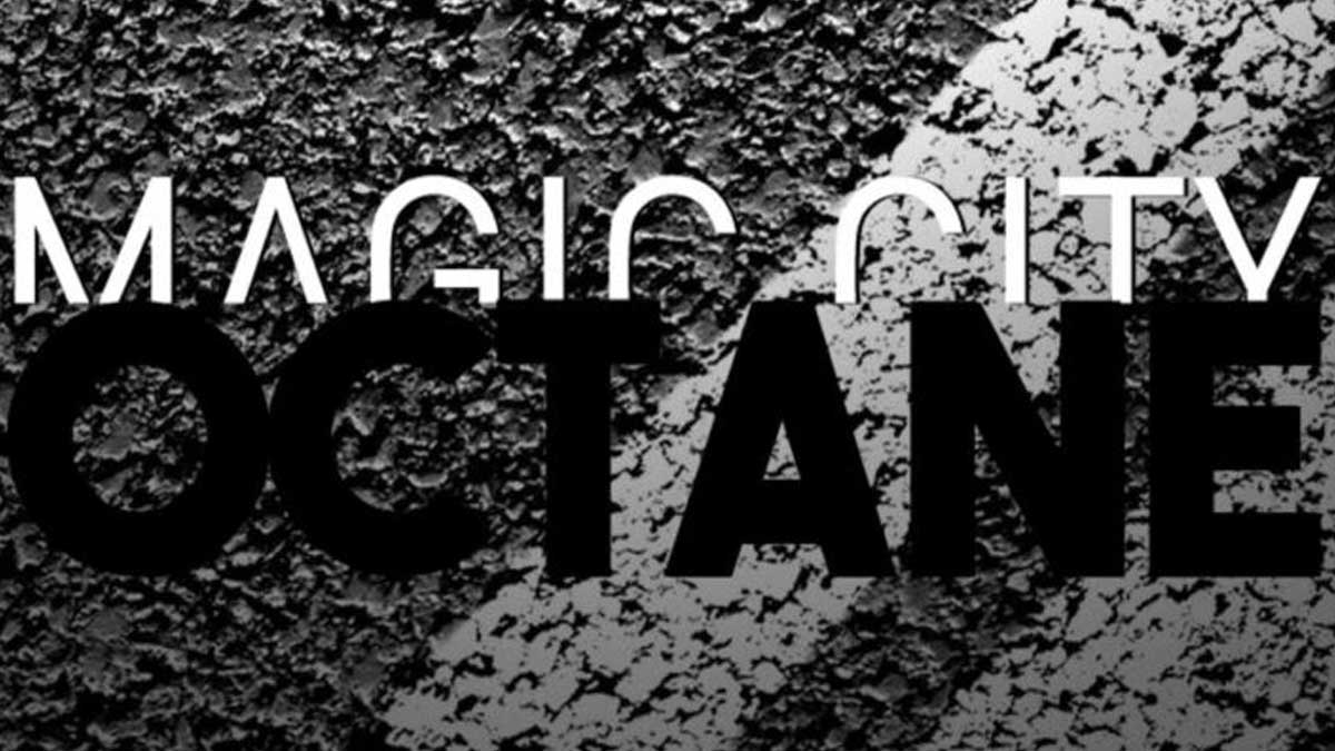 Magic City Octane